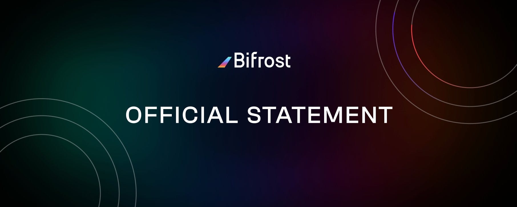 Bifrost Official Statement