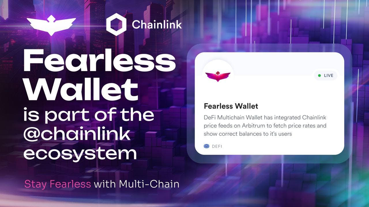 Fearless Wallet joins Chainlink Ecosystem, offering accurate price feeds on Arbitrum