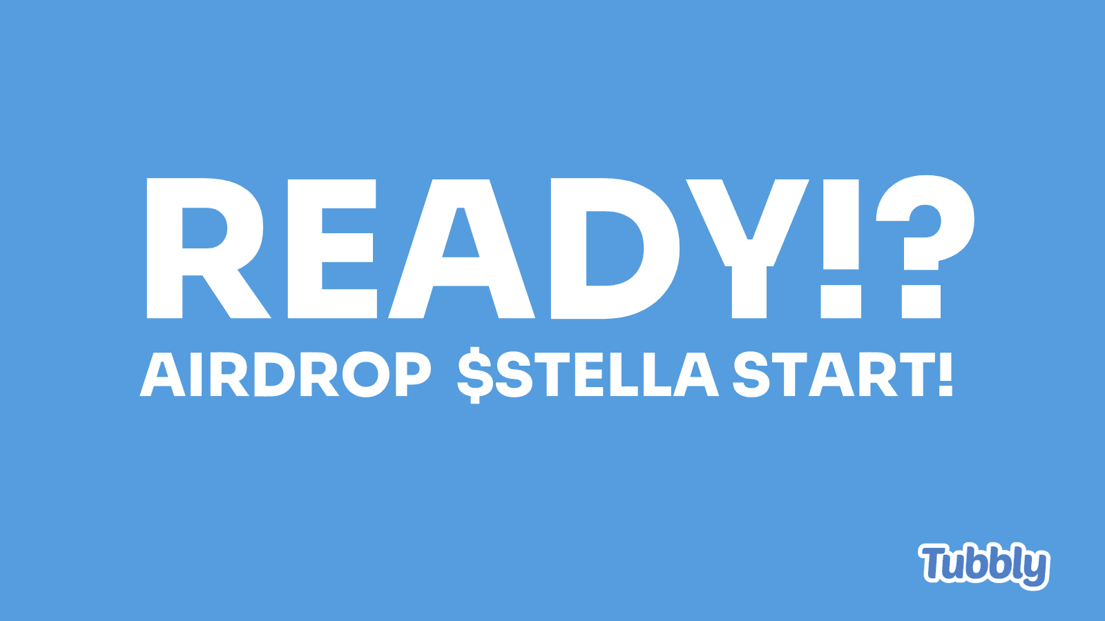 A Tubbly Step Up with STELLA