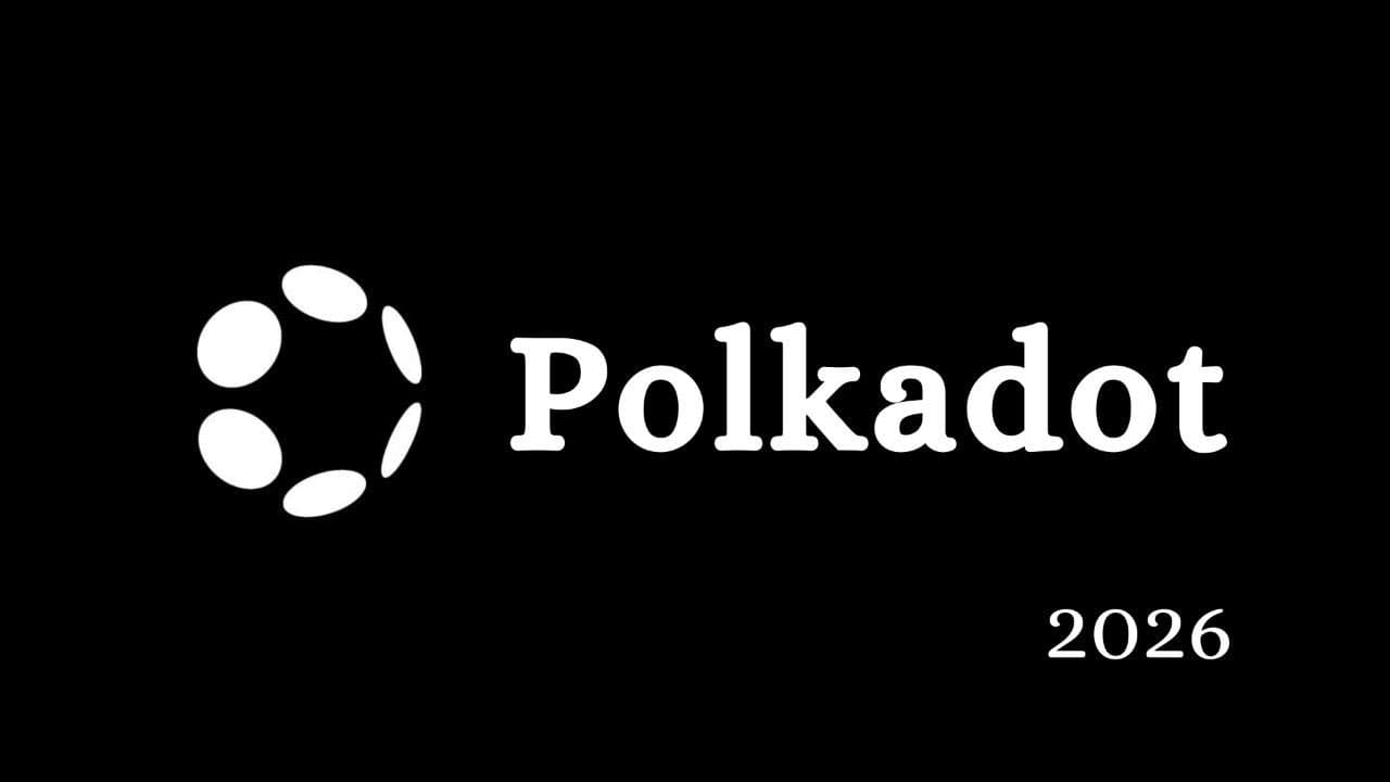 Polkadot’s 2026 Upgrade