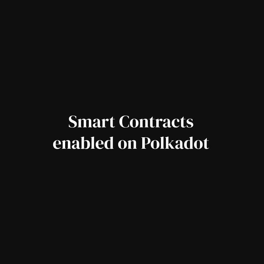 Smart Contracts Go Live on Polkadot