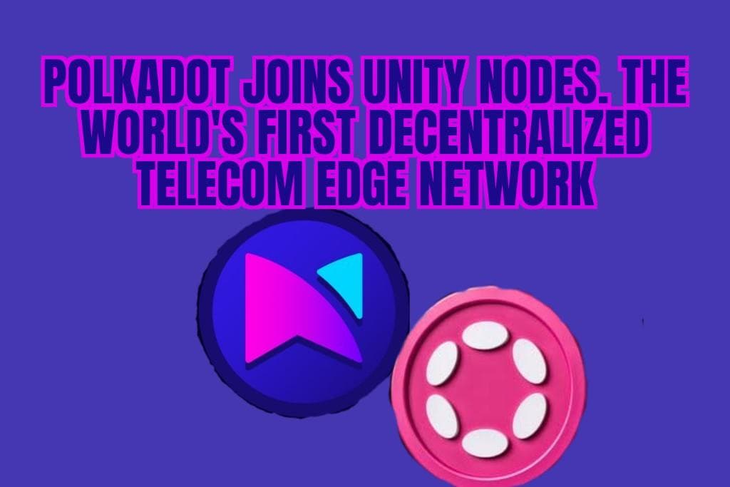Polkadot Just Joined the Future of Telecom.