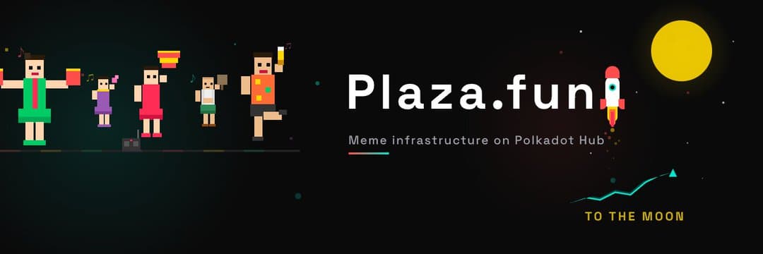 Plaza.fun on Polkadot Hub